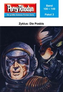 Descargar Perry Rhodan-Paket 3: Die Posbis: Perry Rhodan-Heftromane 100 bis 149 (Perry Rhodan Paket Sammelband) pdf, epub, ebook