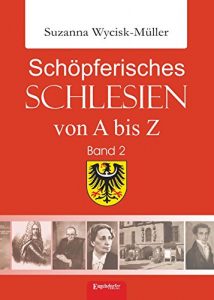 Descargar Schöpferisches Schlesien von A bis Z (Band 2) (German Edition) pdf, epub, ebook