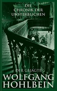 Descargar Die Chronik der Unsterblichen – Der Gejagte (Andrej und Abu Dun 7) (German Edition) pdf, epub, ebook