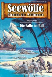 Descargar Seewölfe – Piraten der Weltmeere 36: Die Falle im Riff pdf, epub, ebook