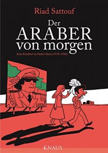 Descargar Der Araber von morgen: Eine Kindheit im Nahen Osten (1978-1984), Graphic Novel (German Edition) pdf, epub, ebook