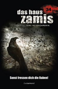 Descargar Das Haus Zamis 34 – Sonst fressen dich die Raben! (German Edition) pdf, epub, ebook