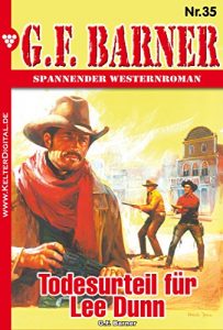 Descargar G.F. Barner 35 – Western: Todesurteil für Lee Dunn (German Edition) pdf, epub, ebook