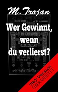 Descargar Wer Gewinnt, wenn du verlierst?: Überarbeitete Version pdf, epub, ebook