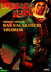 Descargar FLAMING BESS: DAS GALAKTISCHE THEOREM: Flaming Bess, Band 1 (German Edition) pdf, epub, ebook