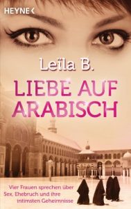 Descargar Liebe auf Arabisch: Vier Frauen sprechen über Sex, Ehebruch und ihre intimsten Geheimnisse (German Edition) pdf, epub, ebook