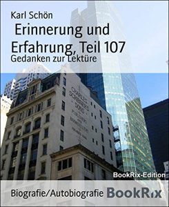 Descargar Erinnerung und Erfahrung, Teil 107: Gedanken zur Lektüre (German Edition) pdf, epub, ebook