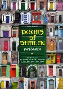 Descargar Doors of Dublin: Die buntesten Haustüren der Welt – entdeckt in der Stadt von James Joyce pdf, epub, ebook