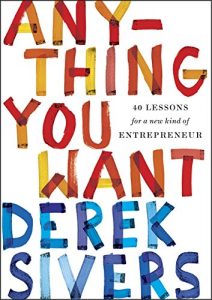 Descargar Anything You Want: 40 Lessons for a New Kind of Entrepreneur pdf, epub, ebook