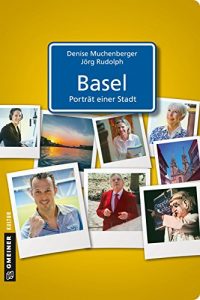 Descargar Basel – Porträt einer Stadt (Stadtporträts im GMEINER-Verlag) pdf, epub, ebook