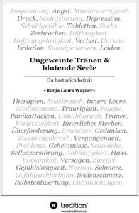 Descargar Ungeweinte Tränen und blutende Seele: Du hast mich befreit (German Edition) pdf, epub, ebook