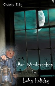 Descargar Auf Wiedersehen im Luhg Holiday (German Edition) pdf, epub, ebook