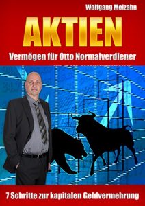 Descargar Aktien – Vermögen für Otto Normalverdiener: 7 Schritte zur kapitalen Geldvermehrung (German Edition) pdf, epub, ebook