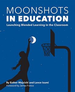 Descargar Moonshots in Education: Launching Blended Learning in the Classroom pdf, epub, ebook