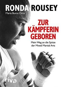 Descargar Zur Kämpferin geboren: Mein Weg an die Spitze der Mixed Martial Arts pdf, epub, ebook