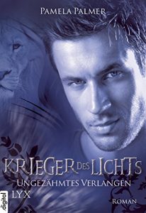 Descargar Krieger des Lichts – Ungezähmtes Verlangen (Krieger-des-Lichts-Reihe 1) (German Edition) pdf, epub, ebook