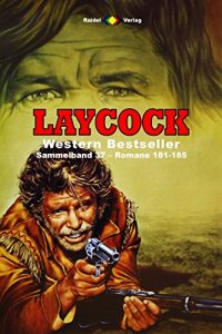 Descargar Laycock Western Sammelband 37: Romane 181-185 (German Edition) pdf, epub, ebook