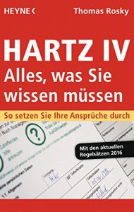 Descargar Hartz IV – Alles, was Sie wissen müssen: So setzen Sie Ihre Ansprüche durch (German Edition) pdf, epub, ebook