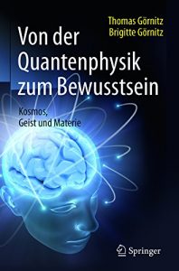 Descargar Von der Quantenphysik zum Bewusstsein: Kosmos, Geist und Materie pdf, epub, ebook