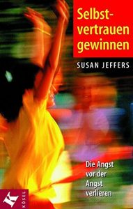 Descargar Selbstvertrauen gewinnen: Die Angst vor der Angst verlieren (German Edition) pdf, epub, ebook