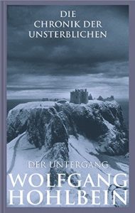 Descargar Die Chronik der Unsterblichen – Der Untergang (Andrej und Abu Dun 4) (German Edition) pdf, epub, ebook