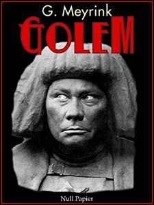 Descargar Der Golem: Ein phantastischer Roman (Horror bei Null Papier) (German Edition) pdf, epub, ebook