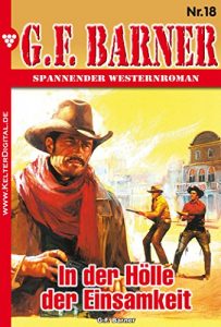 Descargar G.F. Barner 18 – Western: In der Hölle der Einsamkeit (German Edition) pdf, epub, ebook