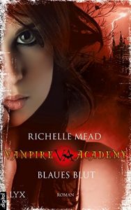 Descargar Vampire Academy – Blaues Blut (Vampire-Academy-Reihe 2) (German Edition) pdf, epub, ebook