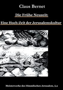 Descargar Die Frühe Neuzeit: Eine Hoch-Zeit der Jerusalemskultur: Meisterwerke des Himmlischen Jerusalem 5,2 pdf, epub, ebook