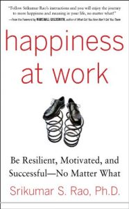 Descargar Happiness at Work: Be Resilient, Motivated, and Successful – No Matter What pdf, epub, ebook