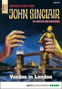 Descargar John Sinclair Sonder-Edition – Folge 037: Voodoo in London (German Edition) pdf, epub, ebook