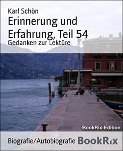 Descargar Erinnerung und Erfahrung, Teil 54: Gedanken zur Lektüre (German Edition) pdf, epub, ebook