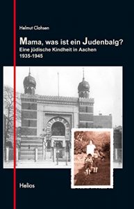 Descargar Mama, was ist ein Judenbalg?: Eine jüdische Kindheit in Aachen (German Edition) pdf, epub, ebook