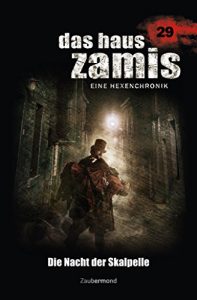 Descargar Das Haus Zamis 29 – Die Nacht der Skalpelle (German Edition) pdf, epub, ebook