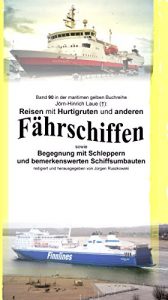 Descargar Reisen mit Hurtigruten und anderen Fährschiffen – Begegnung mit Schleppern und bemerkenswerten Schiffsumbauten: Band 90 in der maritimen gelben Buchreihe … gelbe Buchreihe bei Jürgen Ruszkowski) pdf, epub, ebook