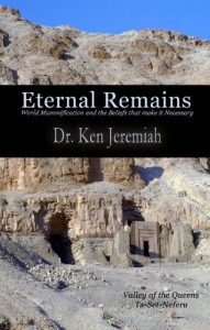 Descargar Eternal Remains: World Mummification and the Beliefs that make it Necessary (English Edition) pdf, epub, ebook