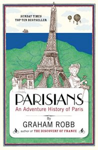 Descargar Parisians: An Adventure History of Paris (English Edition) pdf, epub, ebook