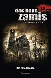 Descargar Das Haus Zamis 15 – Die Totenmesse (German Edition) pdf, epub, ebook