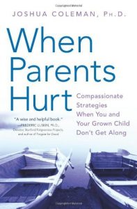 Descargar When Parents Hurt: Compassionate Strategies When You and Your Grown Child Don’t Get Along pdf, epub, ebook