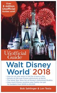 Descargar The Unofficial Guide to Walt Disney World 2018 pdf, epub, ebook