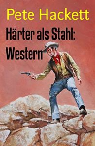 Descargar Härter als Stahl: Western (German Edition) pdf, epub, ebook