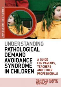 Descargar Understanding Pathological Demand Avoidance Syndrome in Children: A Guide for Parents, Teachers and Other Professionals (JKP Essentials) pdf, epub, ebook