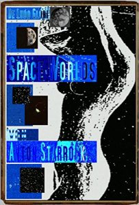 Descargar Space Worlds von Anton Starrock (Sétimos Künstler-Portraits 8) (German Edition) pdf, epub, ebook