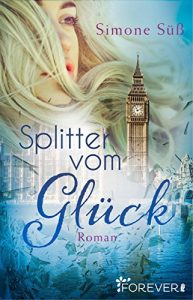 Descargar Splitter vom Glück: Roman (German Edition) pdf, epub, ebook