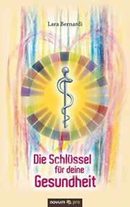 Descargar Die Schlüssel für deine Gesundheit (German Edition) pdf, epub, ebook