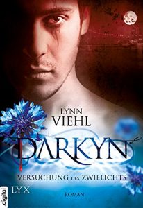 Descargar Darkyn – Versuchung des Zwielichts (Darkyn-Reihe 1) (German Edition) pdf, epub, ebook