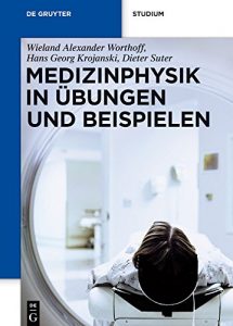 Descargar Medizinphysik in Übungen und Beispielen (De Gruyter Studium) pdf, epub, ebook