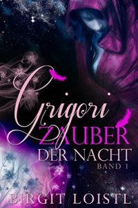 Descargar Grigori – Zauber der Nacht: Zauber der Nacht pdf, epub, ebook