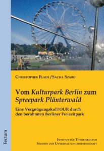 Descargar Vom “Kulturpark Berlin” zum “Spreepark Plänterwald”: Eine VergnügungskulTOUR durch den berühmten Berliner Freizeitpark (Studien zur Unterhaltungswissenschaft 4) (German Edition) pdf, epub, ebook