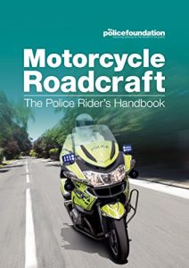 Descargar Motorcycle Roadcraft – The Police Rider’s Handbook pdf, epub, ebook